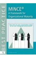 MINCE - A Framework for Organizational Maturity