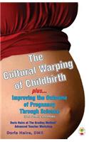 Cultural Warping of Childbirth