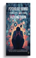 Psychology Behind Social Media Addiction