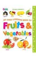 My Early Learning Book of Fruits & Vegetables