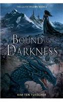 Bound in darkness
