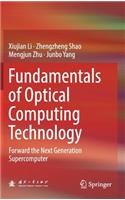 Fundamentals of Optical Computing Technology