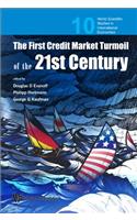 First Credit Market Turmoil of the 21st Century, The: Implications for Public Policy