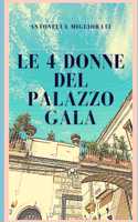 4 donne del Palazzo Gala