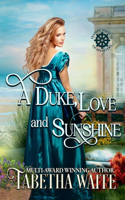 Duke, Love & Sunshine