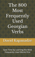 The 800 Most Frequently Used Georgian Verbs