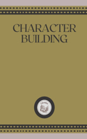 Character Building