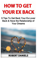 How to Get Your Ex Back