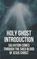 Holy Ghost Introduction