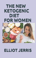 The New Ketogenic Diet for Women
