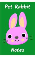 Pet Rabbit Notes