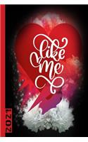 Like Me 2021: Calendario Semanal Con 53 Páginas. También Ideal Como Organizador Personal