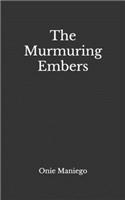 The Murmuring Embers