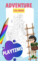 Playtime Coloring: ADVENTURE COLORING: A Playtime Coloring Book For Kids