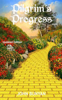 Pilgrim's Progress (Illustrated): Updated, Modern English. More Than 100 Illustrations. (Bunyan Updated Classics Book 1, Yellow Brick Road Cover)