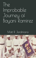 The Improbable Journey of Bayani Ramirez