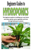 Beginners Guides to Hydroponics