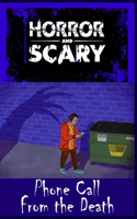Phone Call From the Death: For Kids and Adults, Scary Story Book, Graphic Novels