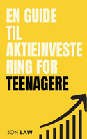 En Guide til Aktieinvestering for Teenagere