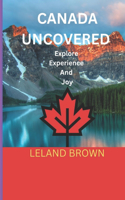 Canada Uncovered