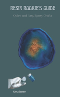 Resin Rookie's Guide