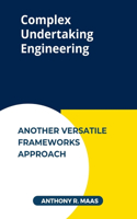 Complex Undertaking Engineering