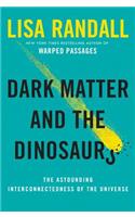 Dark Matter and the Dinosaurs