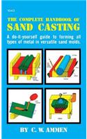 Complete Handbook of Sand Casting