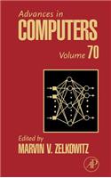 Advances in Computers: Volume 70(Volume 70 Advances in Computers)