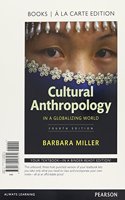 Cultural Anthropology in a Globalizing World -- Books a la Carte
