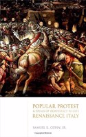 Popular Protest and Ideals of Democracy in Late Renaissance Italy