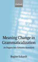 Meaning Change in Grammaticalization