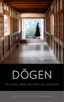 Dogen: Textual and Historical Studies(English)