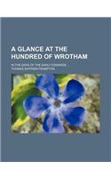 A Glance at the Hundred of Wrotham; In the Days of the Early Edwards