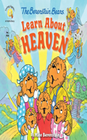 The Berenstain Bears Learn About Heaven: (Berenstain Bears/Living Lights: A Faith Story)