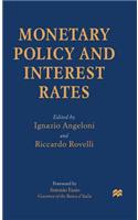 Monetary Policy and Interest Rates