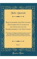 Bibliographie Der Deutschen Zeitschriften-Literatur Mit Einschluss Von Sammelwerken Und Zeitungen, Vol. 7: Alphabetisches Nach Schlagworten Sachlich Geordnetes Verzeichnis Von AufsÃ¤tzen, Die WÃ¤hrend Der Monate Juli Bis Dezember 1900, in Ã?ber 130
