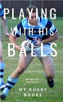 Playing with his Balls