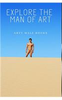 Explore the Art Of Man