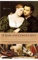 A Rare and Curious Gift