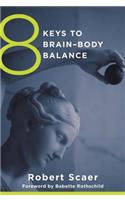 8 Keys to Brain-Body Balance