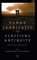 Human Landscapes in Classical Antiquity