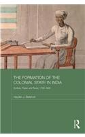 The Formation of the Colonial State in India