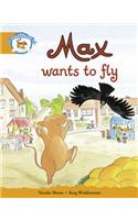 Literacy Edition Storyworlds Stage 4, Animal World Max Wants to Fly