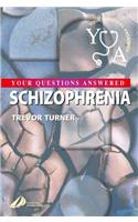 Schizophrenia: Your Questions Answered