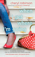 When I Get Where I'm Going: (English)