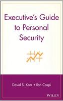 Executive's Guide to Personal Security