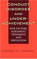 Conduct Disorder and Underachievement