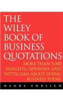 The Wiley Book of Business Quotations