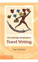 Cambridge Introduction to Travel Writing. Tim Youngs